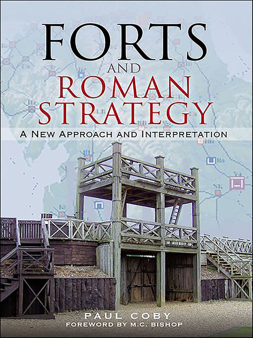 Title details for Forts and Roman Strategy by Paul Coby - Available